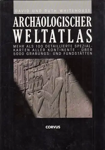 Buch: Archäologischer Weltatlas, Whitehouse, David und Ruth. 1990, Corvus Verlag
