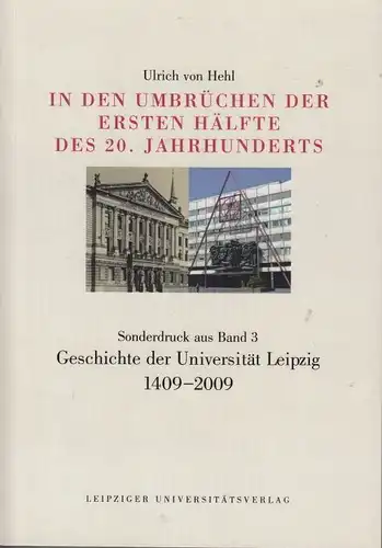 Buch: In den Umbrüchen der ersten Hälfte des 20. Jahrhunderts. Die... Hehl. 2010