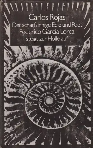 Buch: Der scharfsinnige Edle und Poet Federico Lorca steig zur Hölle auf, Rojas
