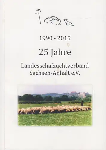 Buch: 25 Jahre Landesschafzuchtverband Sachsen-Anhalt e.V, Rösler, Hans-Jörg