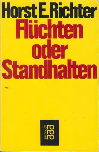 Buch: Flüchten oder Standhalten, Richter, Horst E., 1980, Rowohlt Verlag