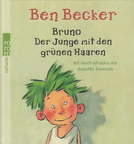 Buch: Bruno, Becker, Ben. Rororo rotfuchs, 2009, Rowohlt Taschenbuch Verlag