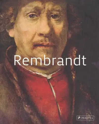 Buch: Rembrandt, Zuffi, Stefano. Große Meister der Kunst, 2011, Prestel Verlag