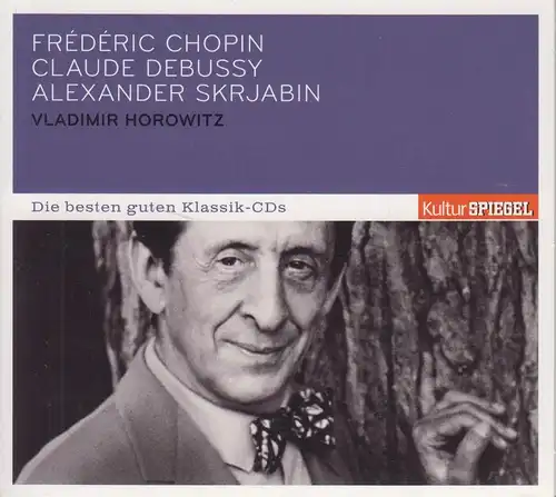 CD: Vladimir Horowitz - Chopin, Debussy, Skrjabin, 2011, Sony Music, Klassik