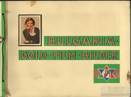 Buch: Bulgaria - Gold - Film - Bilder. Ca. 1932, gebraucht, gut