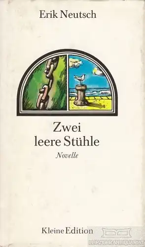 Buch: Zwei leere Stühle, Neutsch, Erik. Kleine Edition, 1979, Novelle
