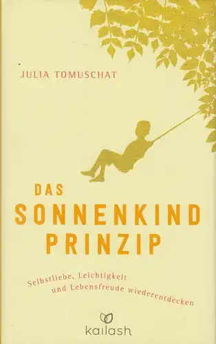 Buch: Das Sonnenkind-Prinzip, Tomuschat, Julia, 2016, Kailash Verlag, gebraucht