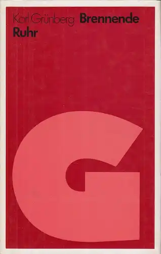 Buch: Brennende Ruhr, Grünberg, Karl, 1980, Verlag Tribüne, gebraucht, gut