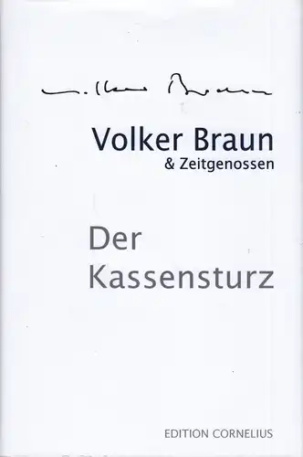 Buch: Volker Braun & Zeitgenossen. Der Kassensturz, Braun, Volker u.a. 2010