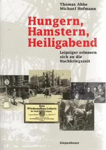 Buch: Hungern, Hamstern, Heiligabend, Ahbe, Thomas und Hofmann, Michael. 1996