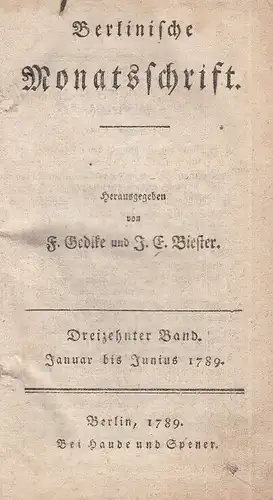 Berlinische Monatsschrift, Gedike, F. und J. E. Biester. 1789, gebraucht, gut