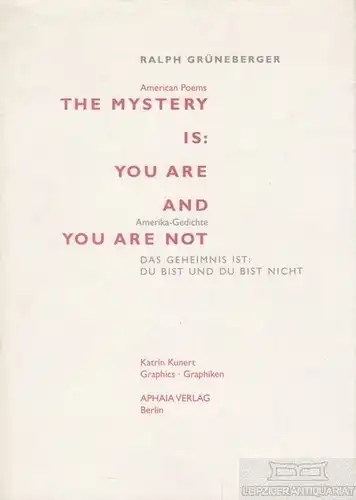 Buch: American Poems. The Mystery is: You are and You are not, Grüneberger. 1999