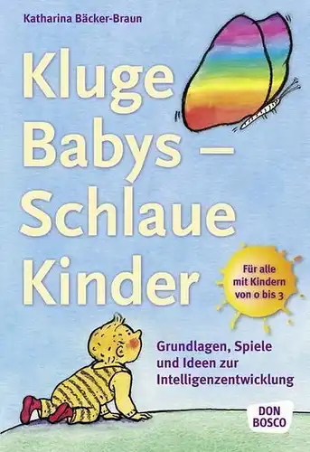 Buch: Kluge Babys - Schlaue Kinder, Bäcker-Braun, Katharina, 2009, Don Bosco