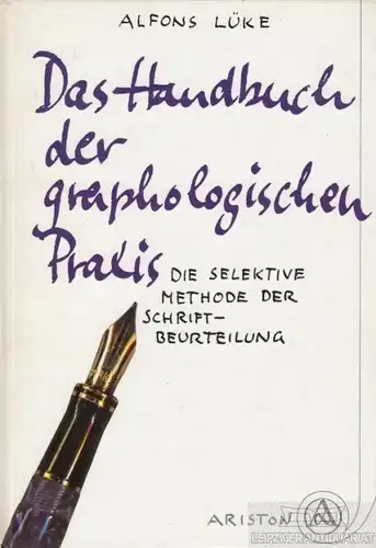 Buch: Das Handbuch der graphologischen Praxis, Lüke, Alfons. 1993