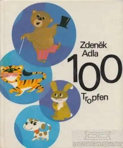 Buch: 100 Tropfen, Adla, Zdenek. 1978, Der Kinderbuhverlag, gebraucht, gut