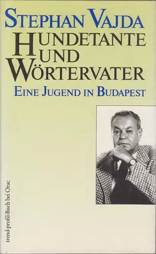 Buch: Hundetante und Wörtervater, Vajda, Stephan, 1989, gebraucht, gut