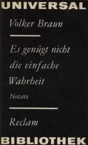 Buch: Es genügt nicht die einfache Wahrheit, Braun, Volker. 1979, Notate