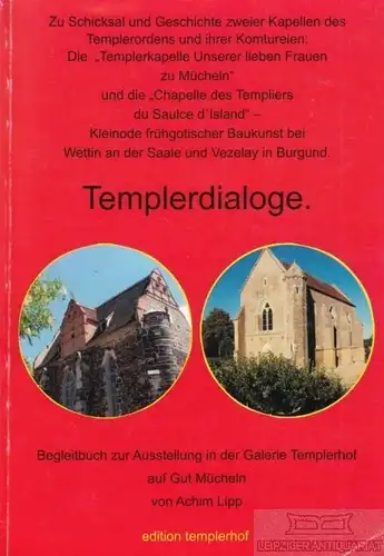 Buch: Templerdialoge, Lipp, Achim. 2005, Edition Templerhof, gebraucht, gut