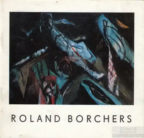Buch: Roland Borchers, Lang, Peter. 1989, Galerie am Thomaskirchhof
