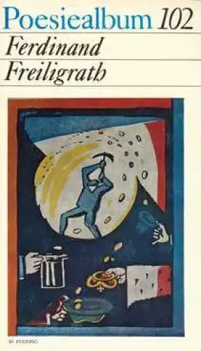 Buch: Poesiealbum 102, Freiligrath, Ferdinand. Poesiealbum, 1976, gebraucht, gut