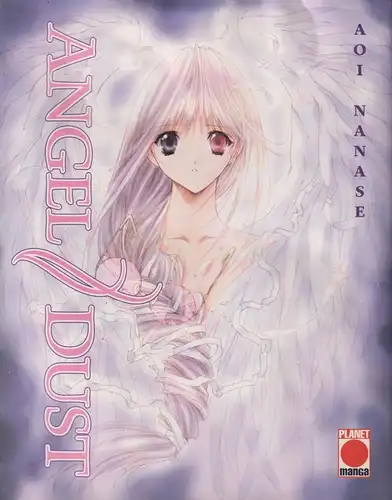 Manga: Angel Dust, Aoi Nanase, 2003, Planet Manga / Panini Comics
