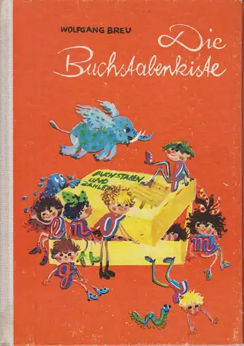 Buch: Die Buchstabenkiste, Breu, Wolfgang , 1984, Gebrüder Knabe Verlag
