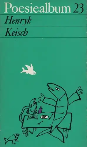 Buch: Poesiealbum 23, Keisch, Henryk. Poesiealbum, 1969, Verlag Neues Leben