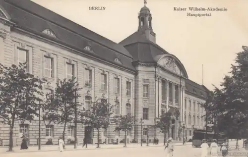AK Berlin. Kaiser Wilhelm-Akademie Hauptportal. ca. 1911, Postkarte. Ca. 1911