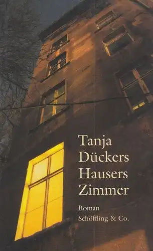 Buch: Hausers Zimmer, Dückers, Tanja. 2011, Roman, gebraucht, gut