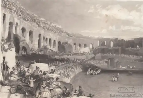 Das Amphitheater in Nimes. aus Meyers Universum, Stahlstich. Kunstgrafik, 1850