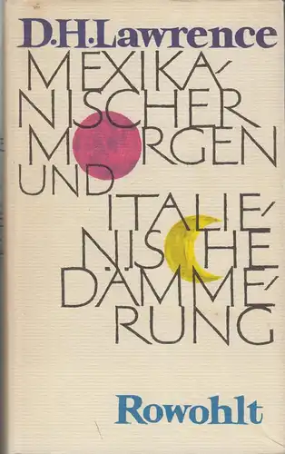 Buch: Mexikanischer Morgen und italienische Dämmerung, Lawrence, D. H., 1963