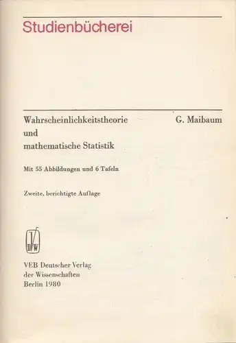 Buch: Wahrscheinlichkeitstheorie und mathematische Statistik, Maibaum, G. 1980