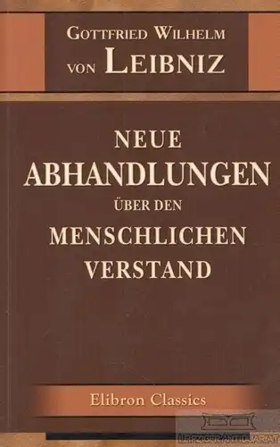 Buch: Neue Abhandlungen über den menschlichen Verstand, Leibniz. 2006