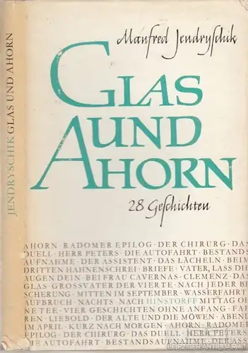 Buch: Glas und Ahorn, Jendryschik, Manfred. 1967, Hinstorff Verlag
