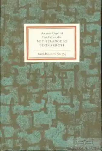 Insel-Bücherei 554, Das Leben des Michelangelo Buonarroti, Condivi, Ascanio