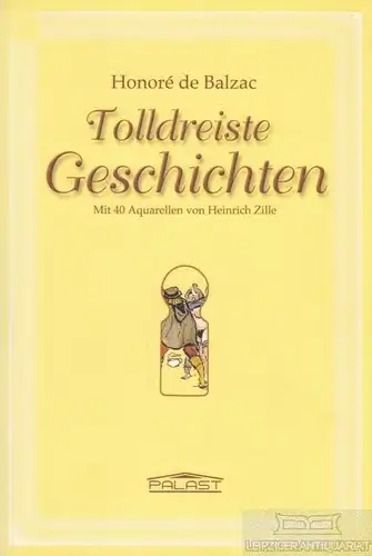 Buch: Tolldreiste Geschichten, Balzac, Honore de. 2013, Palast Verlag