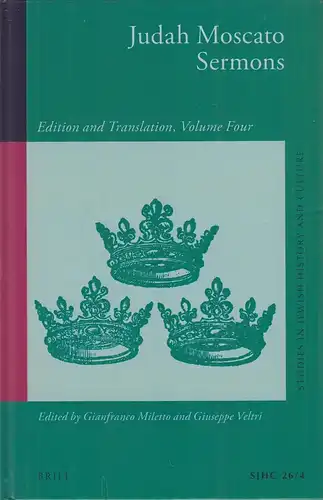 Buch: Judah Moscato Sermons, Edition and Translation, Volume Four, 2015, Brill