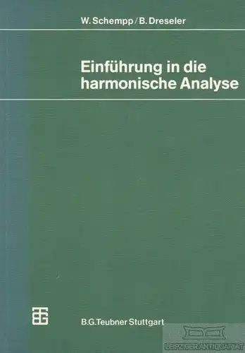 Buch: Einführung in die harmonische Analyse, Schempp, W. / Dreseler, B. 1980