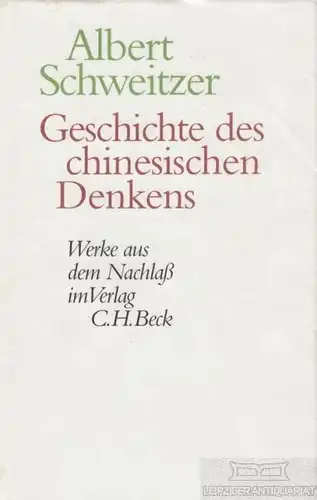 Buch: Geschichte des chinesischen Denkens, Schweitzer, Albert. 2002