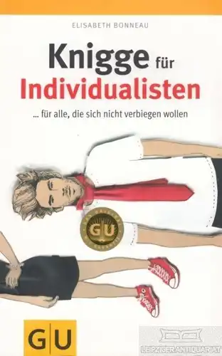 Buch: Knigge für Individualisten, Bonneau, Elisabeth. 2011, gebraucht, sehr gut