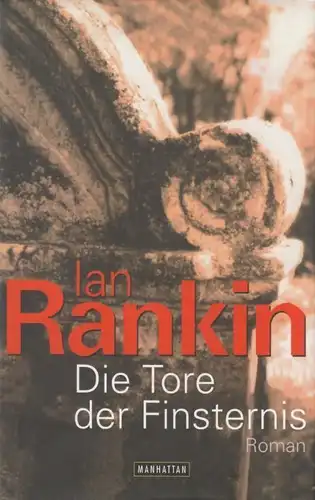 Buch: Die Tore der Finsternis, Rankin, Ian. 2003, Manhatten Verlag