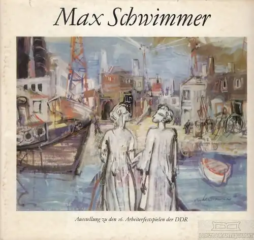 Buch: Max Schwimmer, George, Magdalena. 1976, Druck: Druck und Kulturwaren
