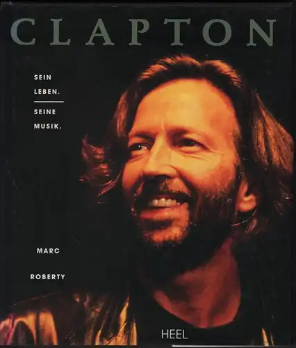 Buch: Clapton, Roberty, Marc, 1991, Heel AG, gebraucht, gut