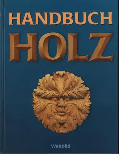 Buch: Handbuch Holz, Ramuz, Mark, 2002, Weltbild Verlag, Gebraucht, gut