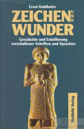 Buch: Zeichen und Wunder, Doblhofer, Ernst. 1990, Weltbild Verlag