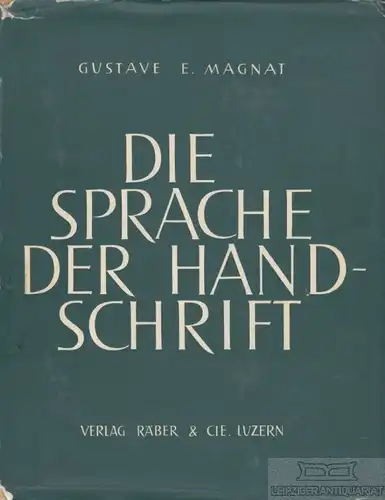 Buch: Die Sprache und Handschrift, Magnat, Gustave E. 1948, Verlag Räber und Cie