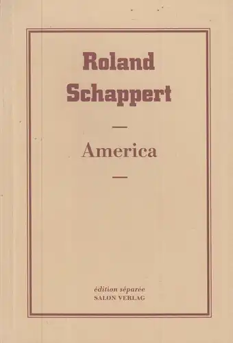 Buch: America, Schappert, Roland, 2005, Salon Verlag, gebraucht, gut