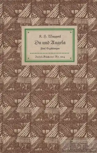 Insel-Bücherei 204, Du und Angela, Waggerl, K.H. 1952, Insel-Verlag