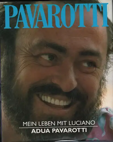 Buch: Pavarotti, Pavarotti, Adua, 1992, Erika Schüler Verlag, gebraucht, gut