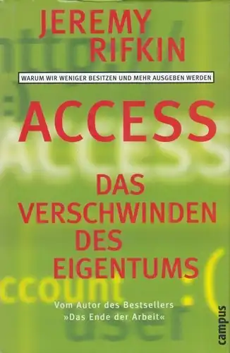 Buch: Access - Das Verschwinden des Eigentums, Rifkin, Jeremy. 2000